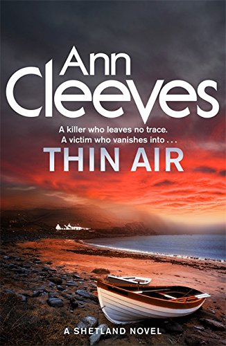 Thin Air: by Ann Cleeves