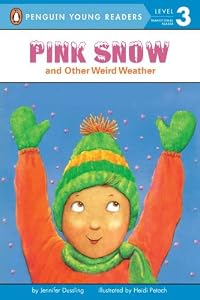 Pink Snow and Other Weird Weather