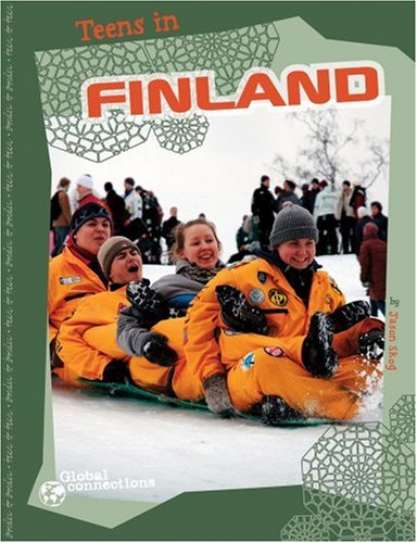 Teens in Finland (Global Connections) by Jason Skog