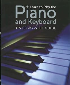 Learn to Play the Piano and Keyboard