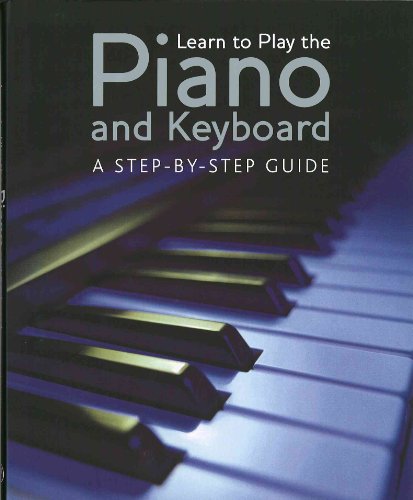 Learn to Play the Piano and Keyboard by Nick Freeth