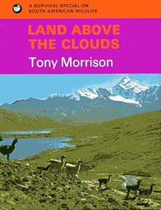 Land above the clouds;: Wildlife of the Andes