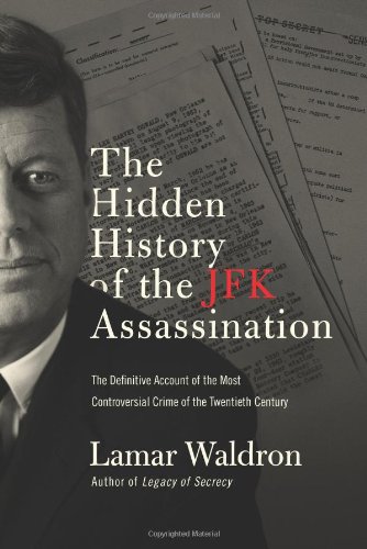 The Hidden History of the JFK Assassination by Lamar Waldron