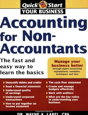 Accounting for Non-Accountants: The Fast and Easy Way to Learn the Basics