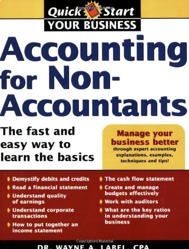 Accounting for Non-Accountants: The Fast and Easy Way to Learn the Basics by Wayne Label