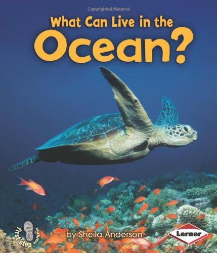 What Can Live in the Ocean? by Sheila Anderson