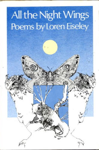 All the Night Wings by Loren Eiseley