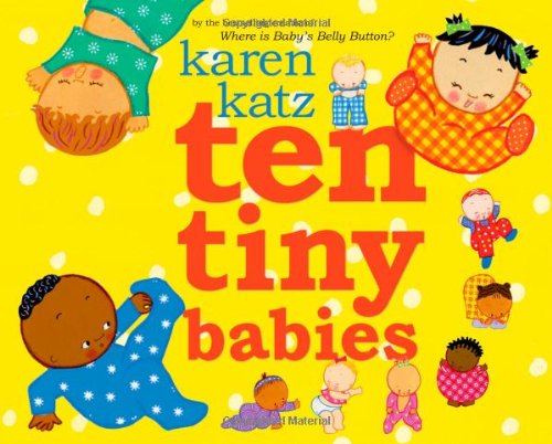 Ten Tiny Babies by Karen Katz