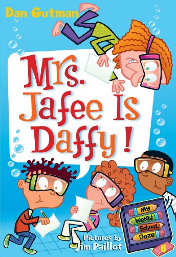 My Weird School Daze #6: Mrs. Jafee Is Daffy! by Dan Gutman