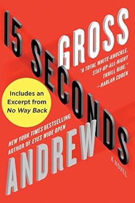 15 Seconds: A Novel