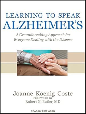 Learning to Speak Alzheimer's: A Groundbreaking Approach for Everyone Dealing with the Disease