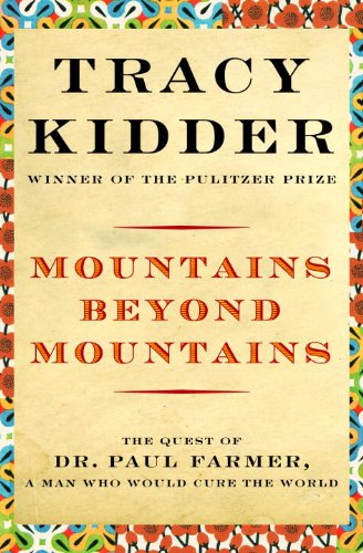 Mountains Beyond Mountains by Paul Farmer