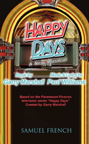 Happy Days - A New Musical by Paul Williams