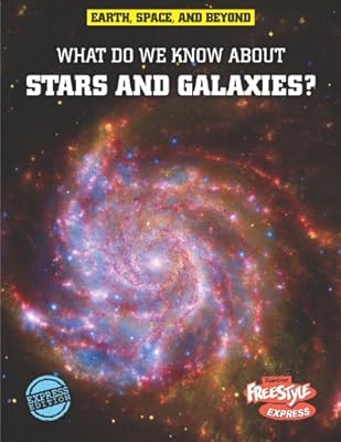 What Do We Know About Stars and Galaxies?