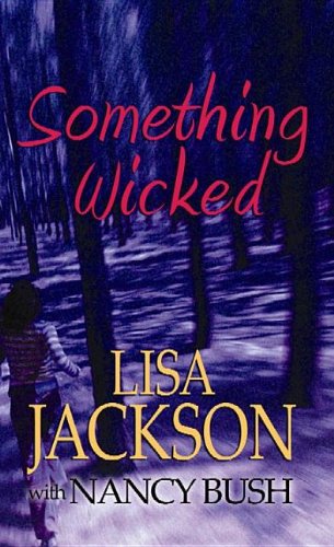 Something Wicked by Lisa Jackson