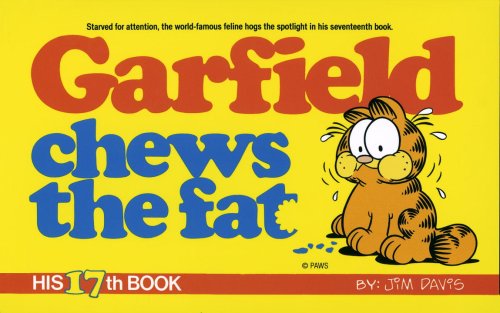 Garfield Chews the Fat: His 17th Book by Jim Davis