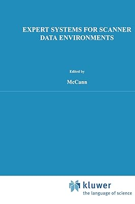 Expert Systems for Scanner Data Environments: The Marketing Workbench Laboratory Experience (International Series in Quantitative Marketing, 3)