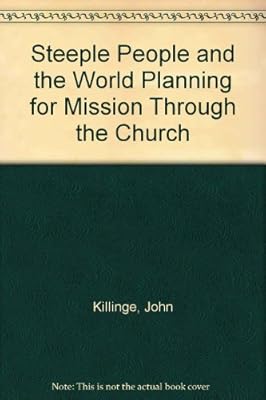 Steeple People and the World Planning for Mission Through the Church