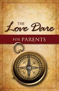 The Love Dare for Parents