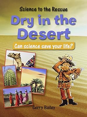 Dry in the Desert: Can Science Save Your Life?