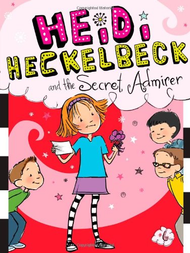 Heidi Heckelbeck and the Secret Admirer by Wanda Coven