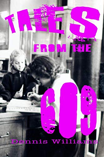Tales from the 609: A librarian's vignette by Dennis Williams