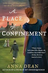 A Place of Confinement: The Investigations of Miss Dido Kent