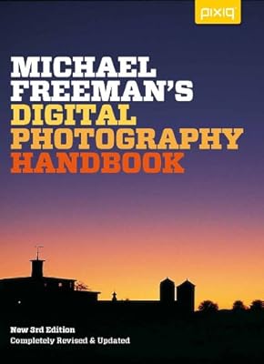 Michael Freeman's Digital Photography Handbook