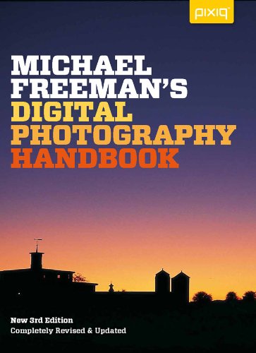 Michael Freeman's Digital Photography Handbook by Michael Freeman