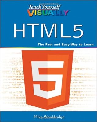 Teach Yourself VISUALLY HTML5 (Teach Yourself VISUALLY (Tech))
