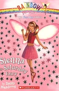 Sienna the Saturday Fairy (Rainbow Magic, The Fun Day Fairies, No. 6)