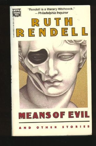 Means of Evil & Other Stories by Ruth Rendell
