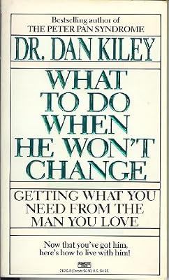 What To Do When He Won't Change