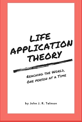 Life Application Theory: Reaching the World, One Person at a Time