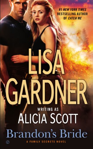Brandon's Bride: A Family Secrets Novel by Lisa Gardner