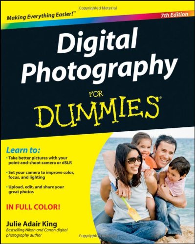 Digital Photography For Dummies by Julie Adair King