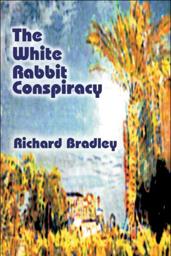 The White Rabbit Conspiracy by Richard Bradley