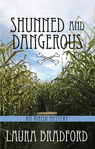 Shunned And Dangerous by Laura Bradford