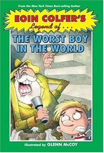 Eoin Colfer's Legend of the Worst Boy in the World