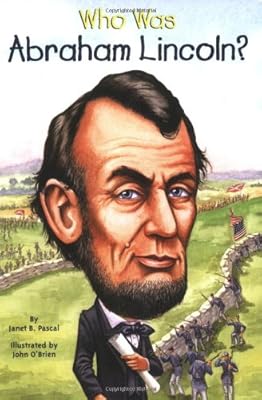 Who Was Abraham Lincoln?