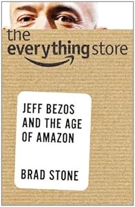 The Everything Store: Jeff Bezos and the Age of Amazon