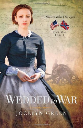 Wedded to War by Jocelyn Green