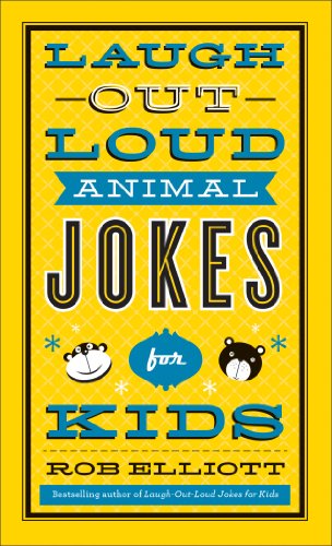 Laugh-Out-Loud Animal Jokes for Kids by Rob Elliott