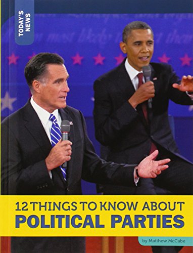12 Things to Know about Political Parties by Rebecca Felix 
			
			
		
		
		
       	 
       		
       			,
