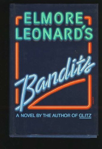 Bandits by Elmore Leonard