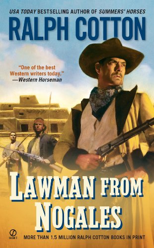 Lawman From Nogales (Ralph Cotton Western Series) by Ralph Cotton