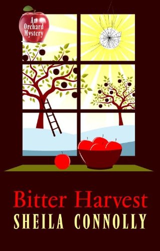 Bitter Harvest by Sheila Connolly