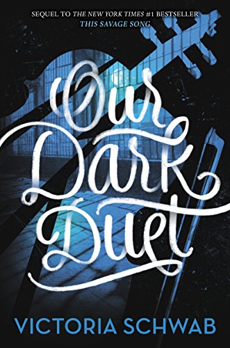 Our Dark Duet by V  E Schwab
