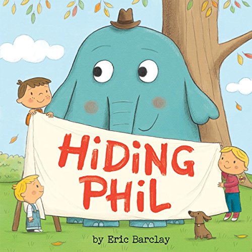 Hiding Phil by Eric Barclay