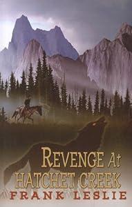 Revenge at Hatchet Creek (Wheeler Western)